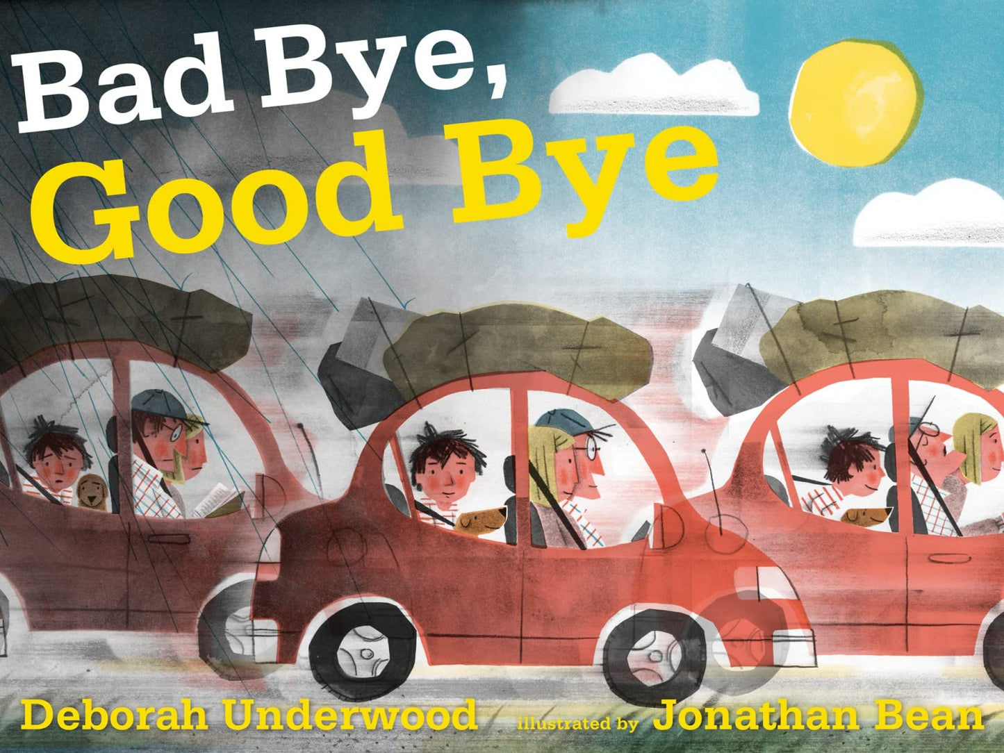 Bad Bye, Good Bye by Underwood, Deborah