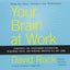 Your Brain at Work: Strategies for Overcoming Distraction, Regaining Focus, and Working Smarter All Day Long