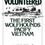 Some Even Volunteered: The First Wolfhounds Pacify Vietnam