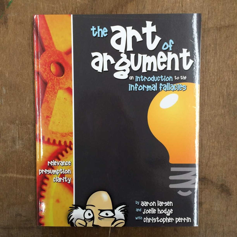 The Art of Argument: An Introduction to the Informational Fallacies