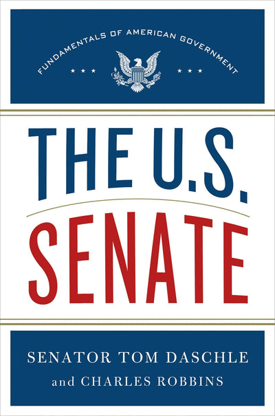 The U.S. Senate: Fundamentals of American Government (Fundamentals of American Government, 2)