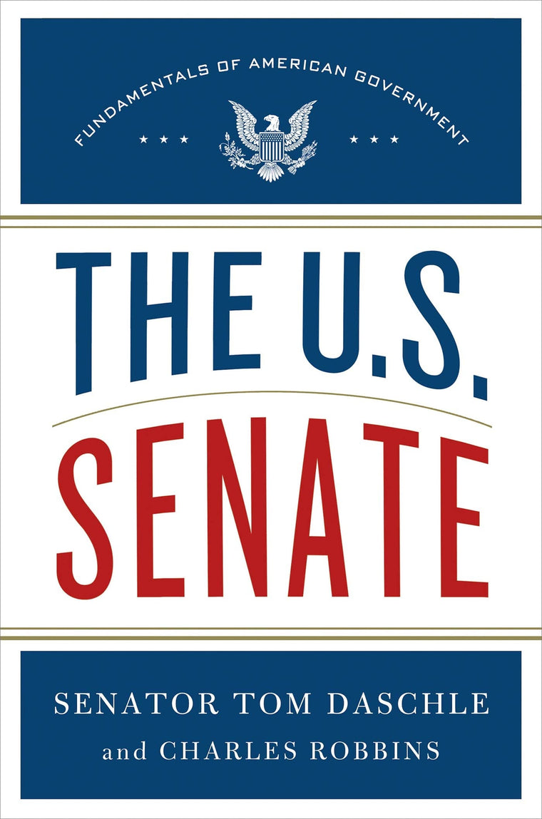 The U.S. Senate: Fundamentals of American Government (Fundamentals of American Government, 2)