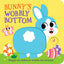 Bunny's Wobbly Bottom: (An Interactive Slider Book - A Perfect Easter Basket Stuffer for Babies & Toddlers)
