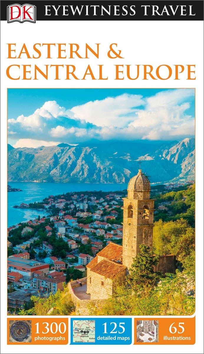 DK Eyewitness Eastern and Central Europe Travel Guide