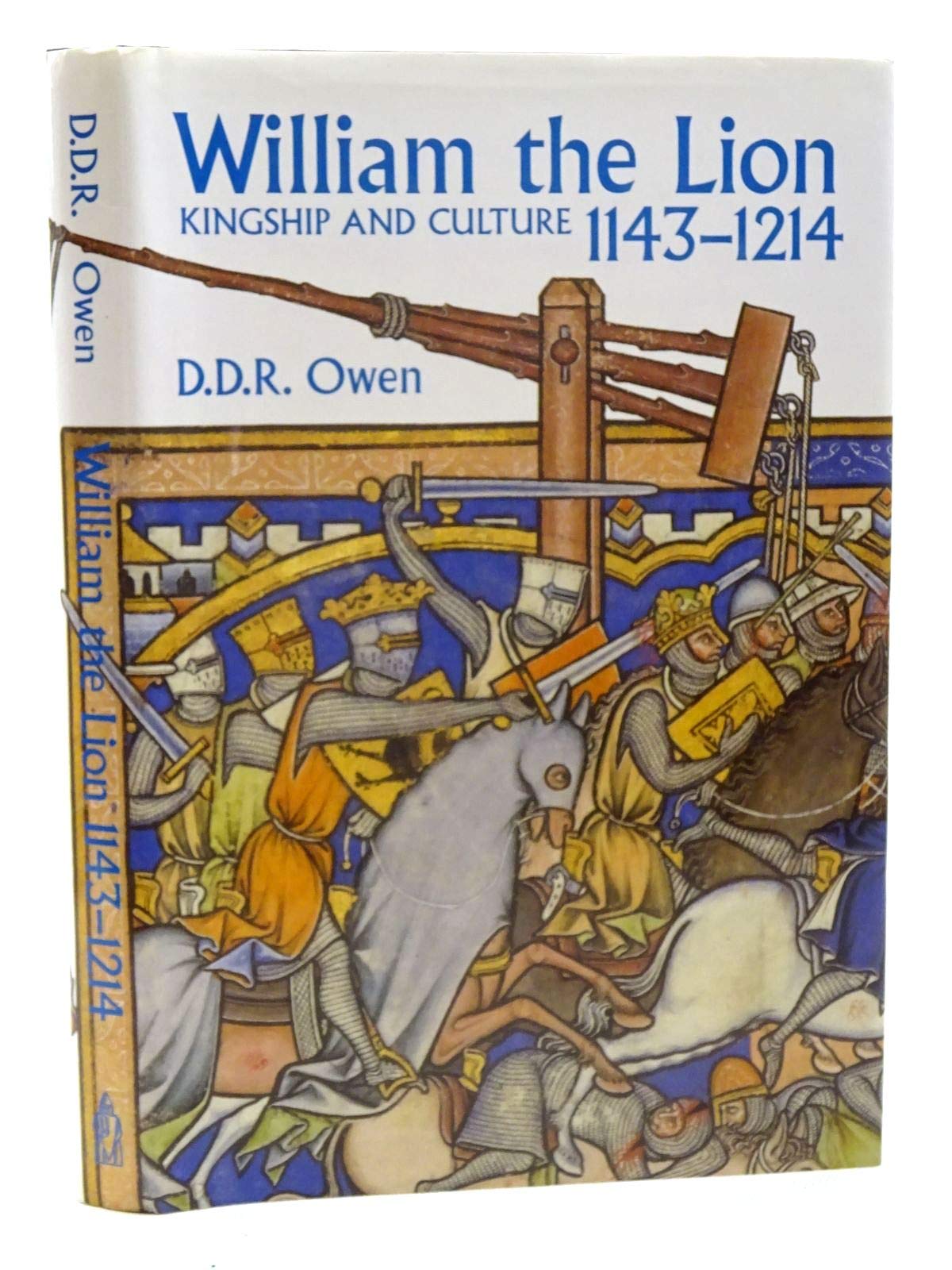 William the Lion, 1143-1214: Kingship and Culture