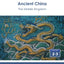 Ancient China: The Middle Kingdom