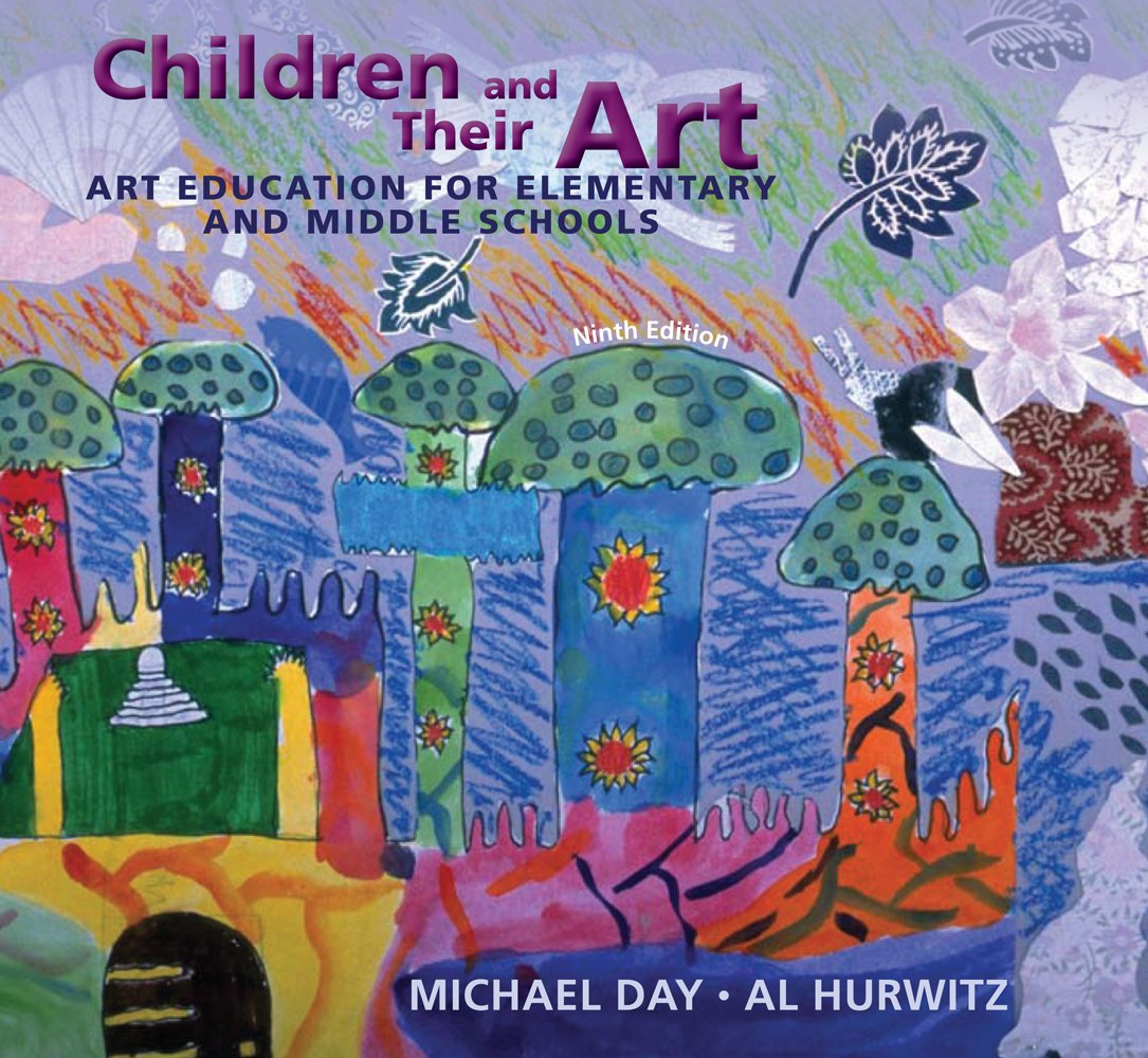 Children and Their Art: Art Education for Elementary and Mid