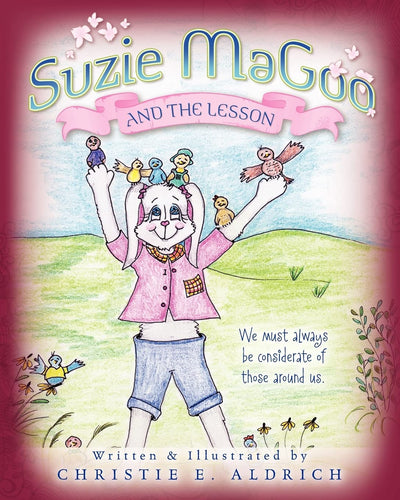 Suzie MaGoo and the Lesson: We must always be considerate of those around us.