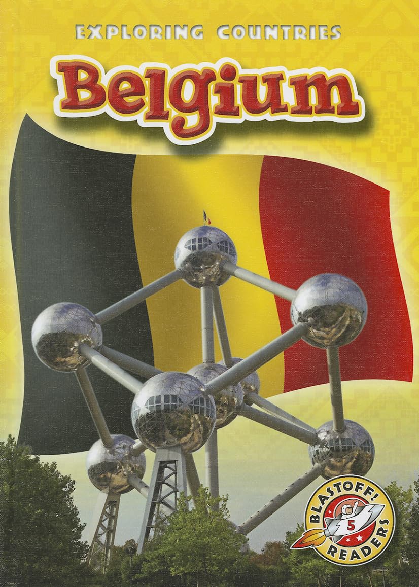 Belgium (Blastoff! Readers: Exploring Countries: Level 5 (Library))