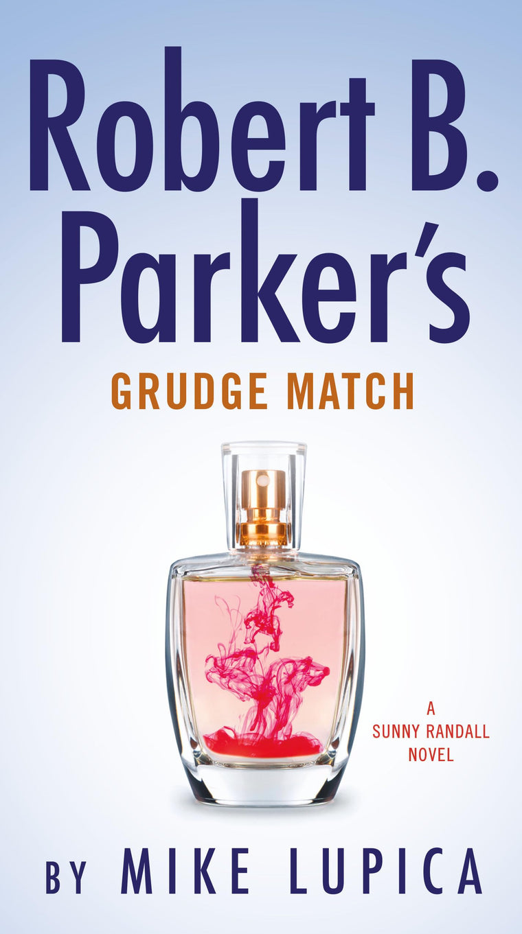 Robert B. Parker's Grudge Match (Sunny Randall)