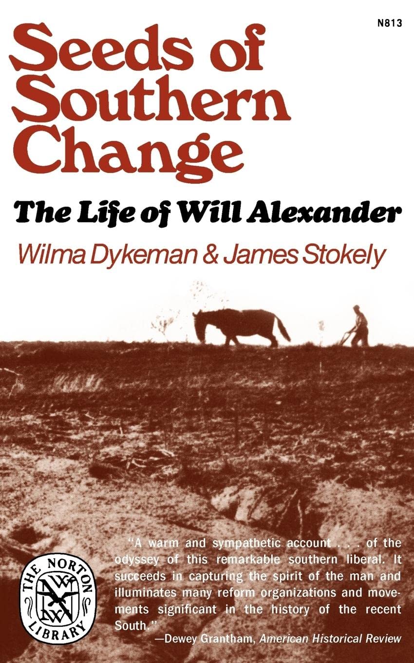 Seeds of Southern Change: The Life of Will Alexander (Norton Library (Paperback))