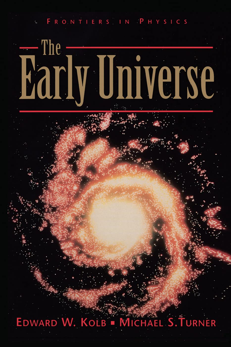 The Early Universe (Frontiers in Physics)