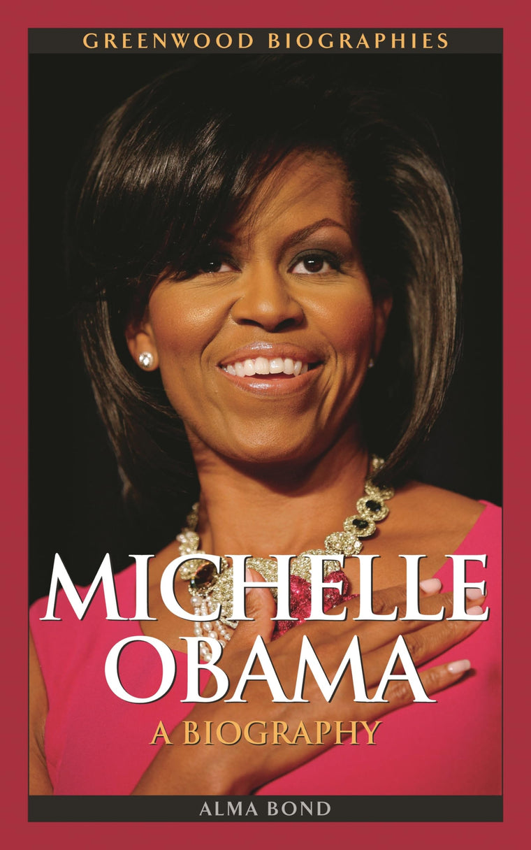Michelle Obama: A Biography (Greenwood Biographies)