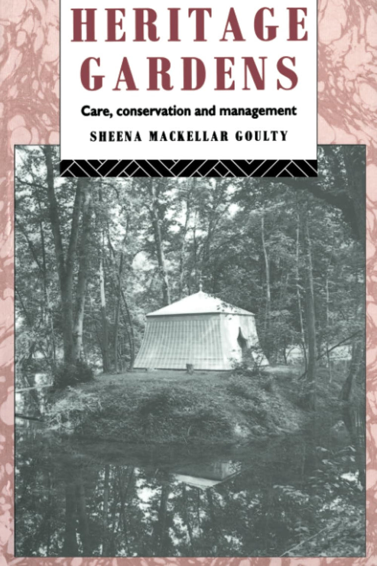 Heritage Gardens (Heritage: Care-Preservation-Management)
