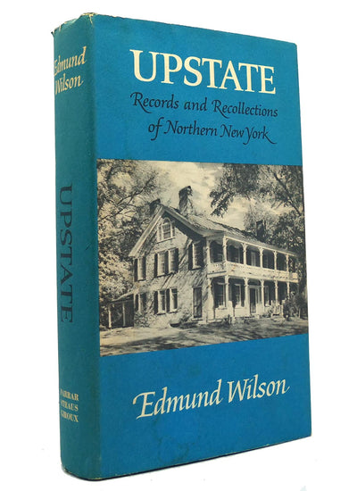 Upstate: Records and Recollections of Northern New York by W