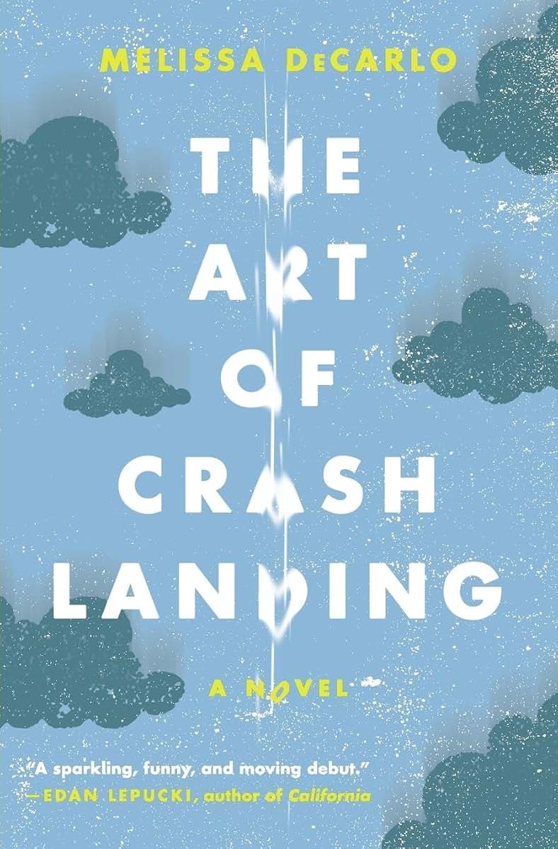 The Art of Crash Landing: A Novel (P.S. (Paperback))
