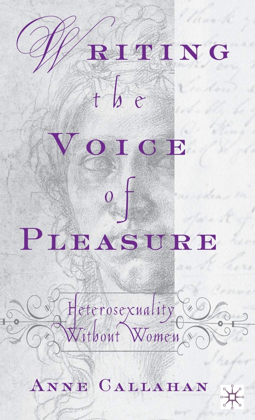 Writing the Voice of Pleasure: Heterosexuality without Women