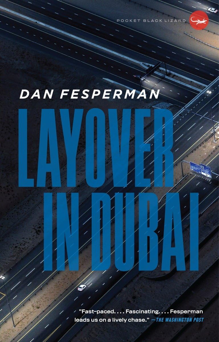 Layover in Dubai by Fesperman, Dan