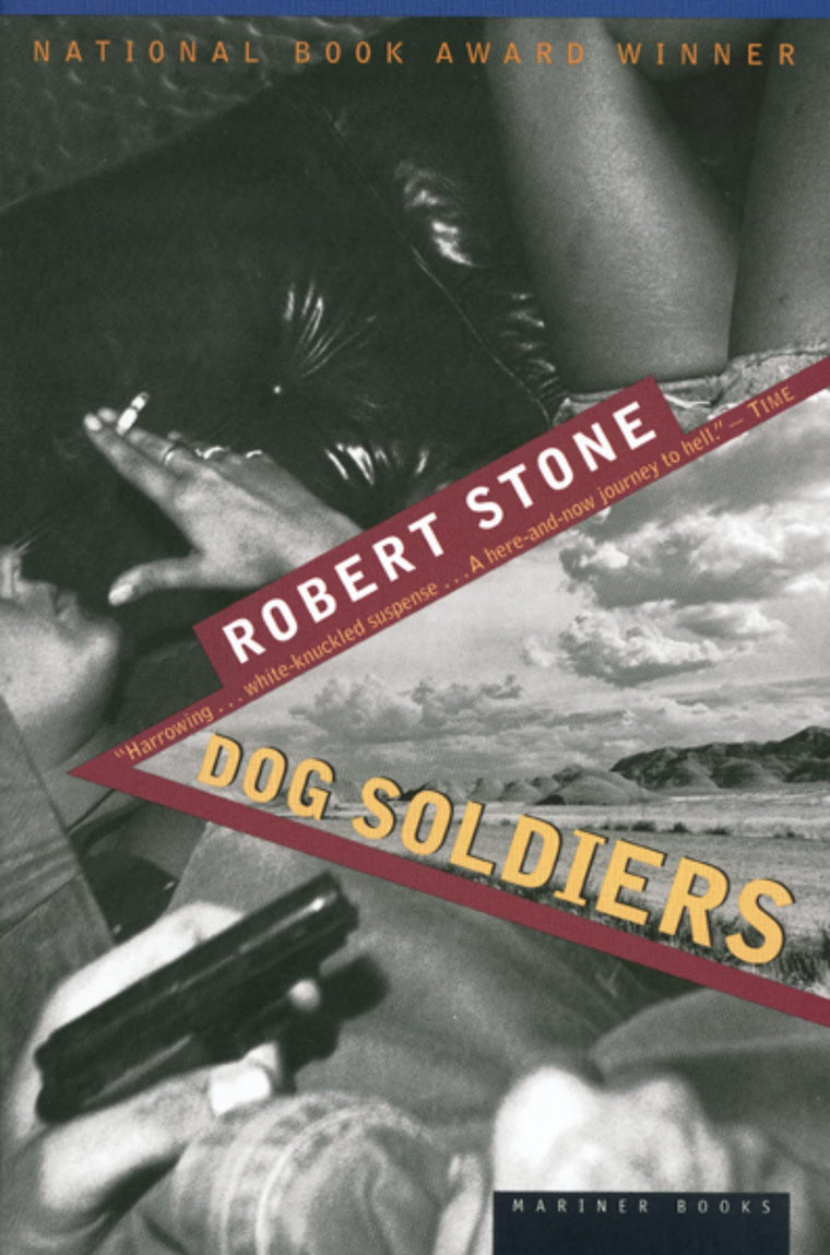 Dog Soldiers: A Novel by Stone, Robert