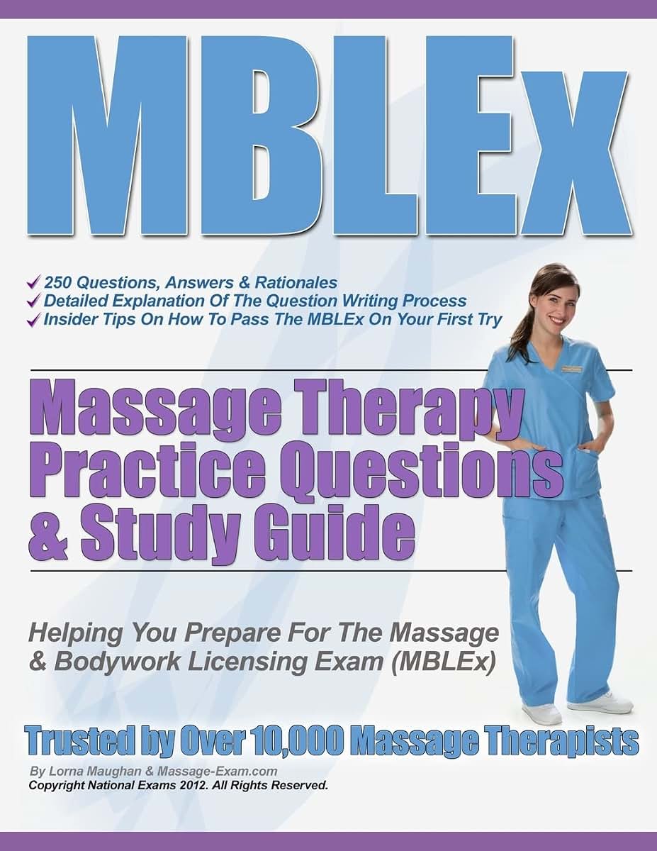 MBLEx Massage Therapy Practice Questions & Study Guide