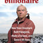 Dirtbag Billionaire: How Yvon Chouinard Built Patagonia, Made a Fortune, and Gave It All Away
