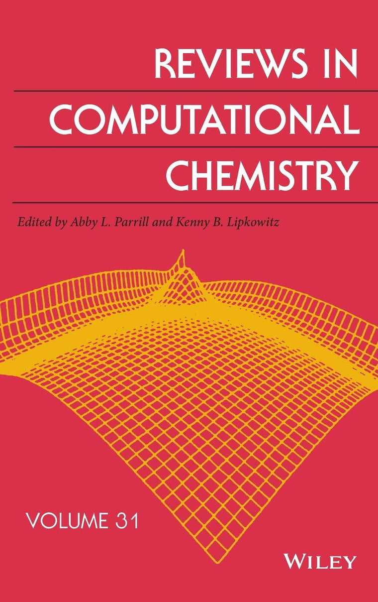Reviews in Computational Chemistry, Volume 31