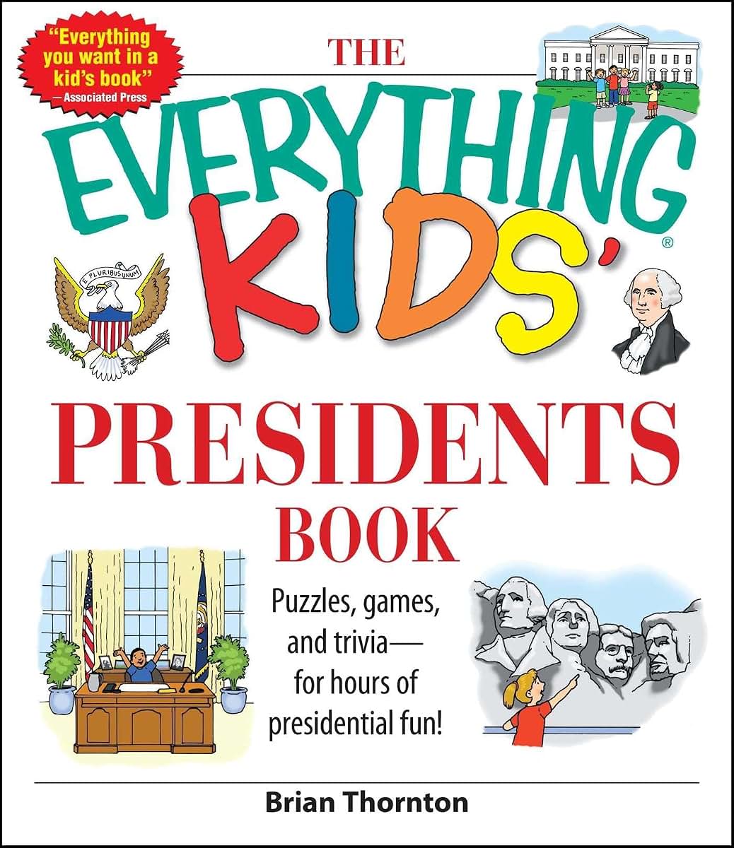 The Everything Kids' Presidents Book: Puzzles, Games and Trivia - for Hours of Presidential Fun (black & white)