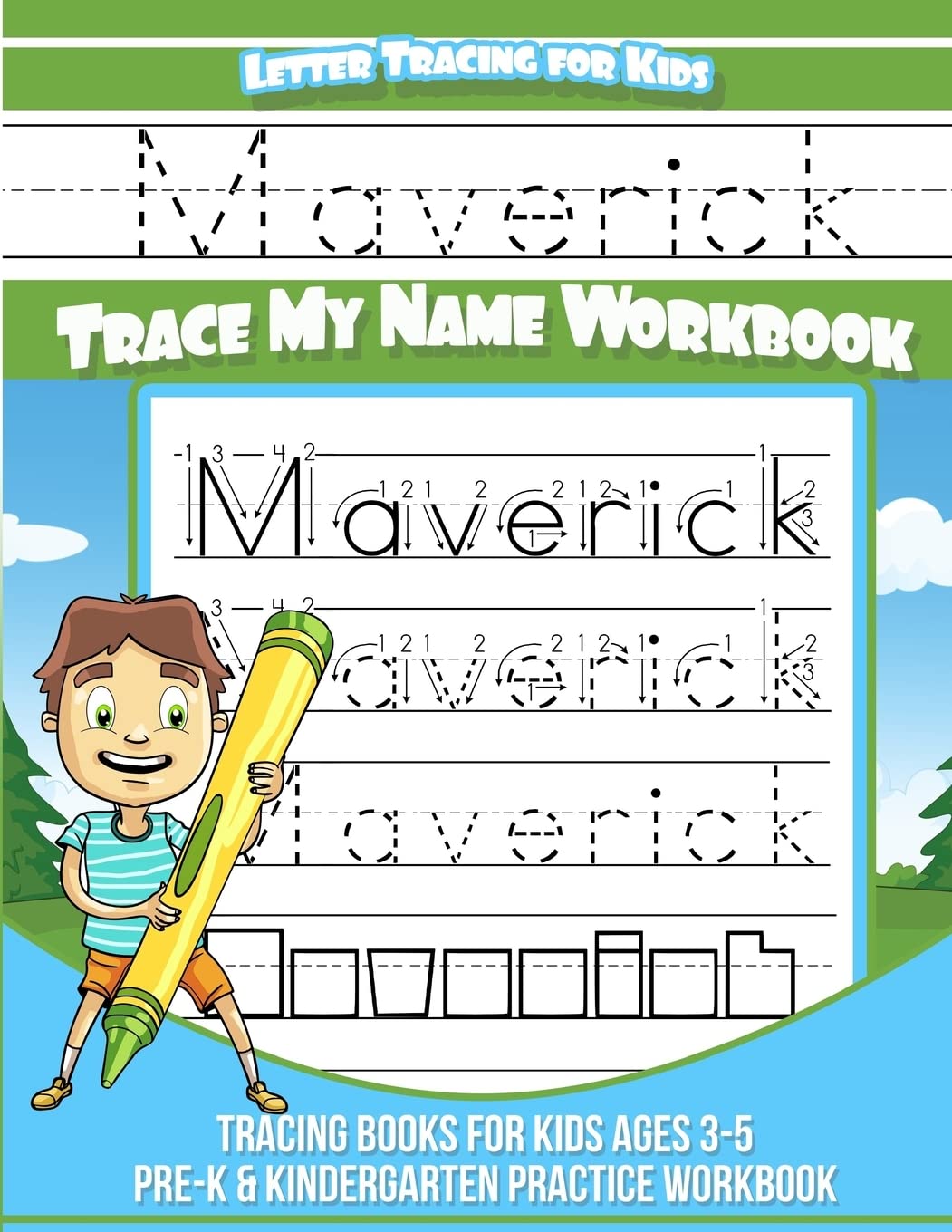 Maverick Letter Tracing for Kids Trace my Name Workbook: Tracing Books for Kids ages 3 - 5 Pre-K & Kindergarten Practice Workbook