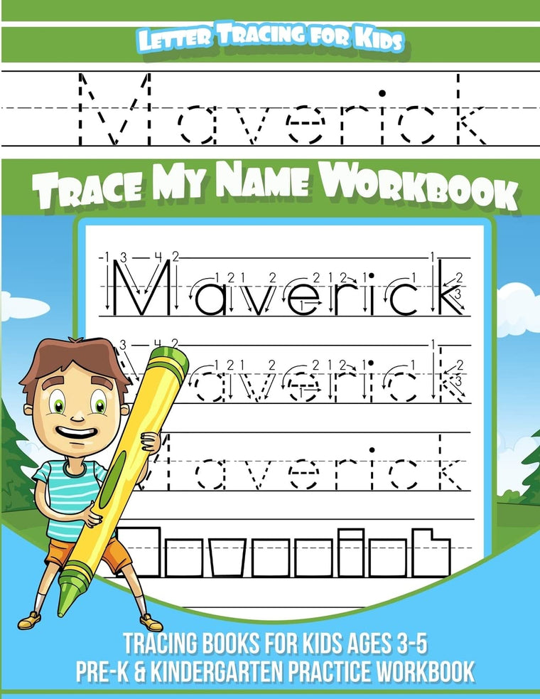 Maverick Letter Tracing for Kids Trace my Name Workbook: Tracing Books for Kids ages 3 - 5 Pre-K & Kindergarten Practice Workbook