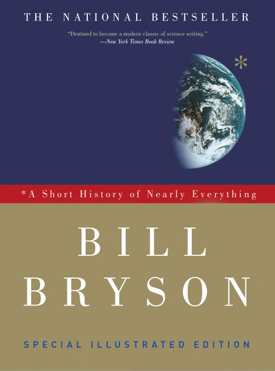 A Short History of Nearly Everything: Special Illustrated Ed
