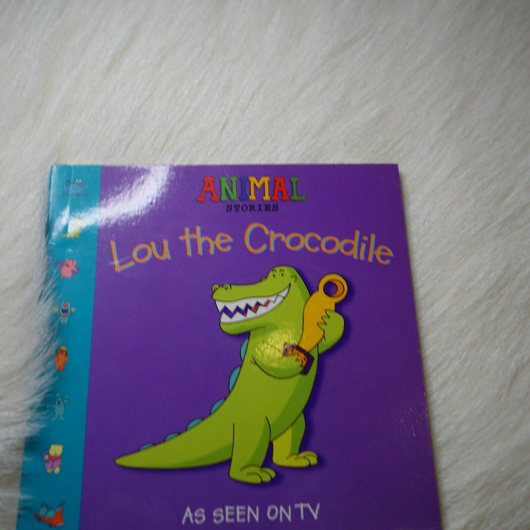 Lou the Crocodile (Animal Stories S.)