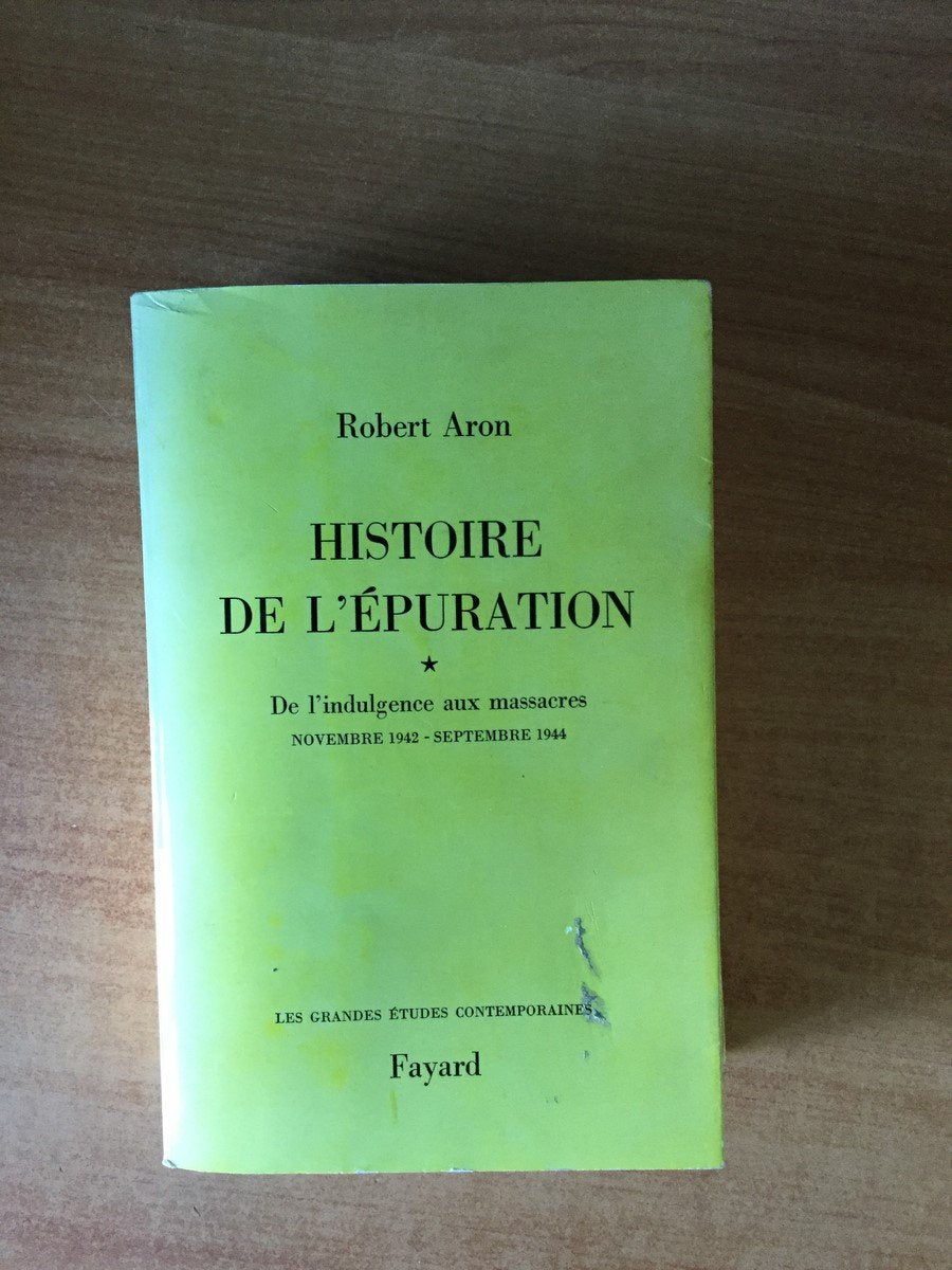 Histoire de l'épuration: Le monde de la presse, des arts, des lettres... (1944-1953)
