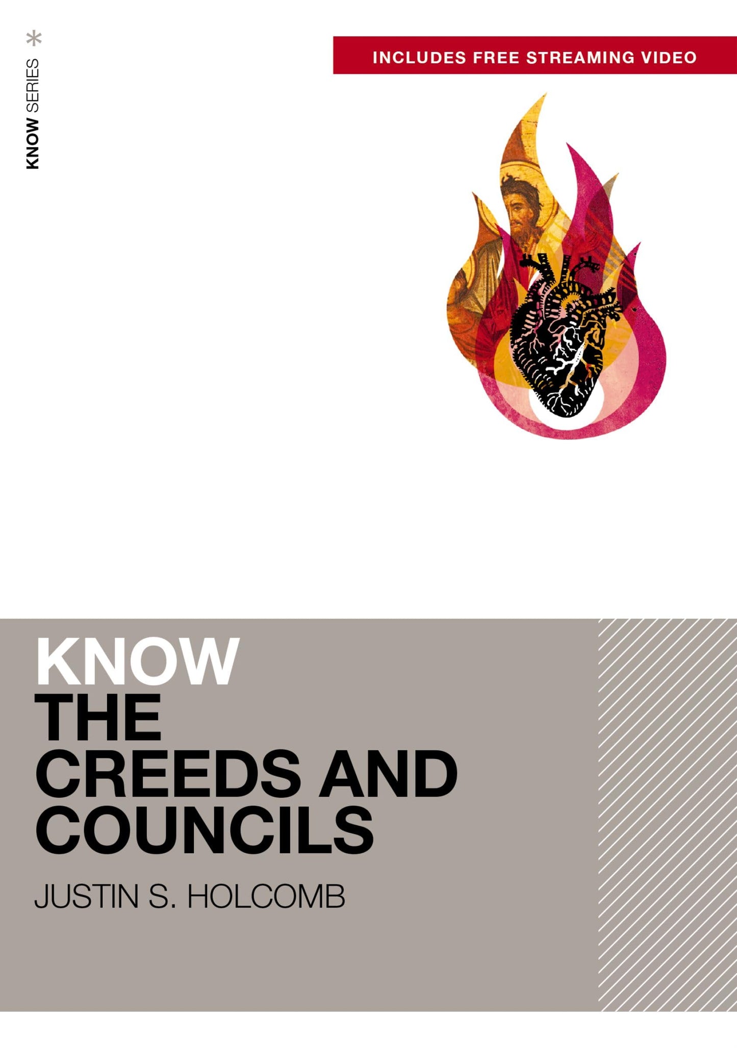 Know the Creeds and Councils (Includes Free Streaming Video) (KNOW Series)