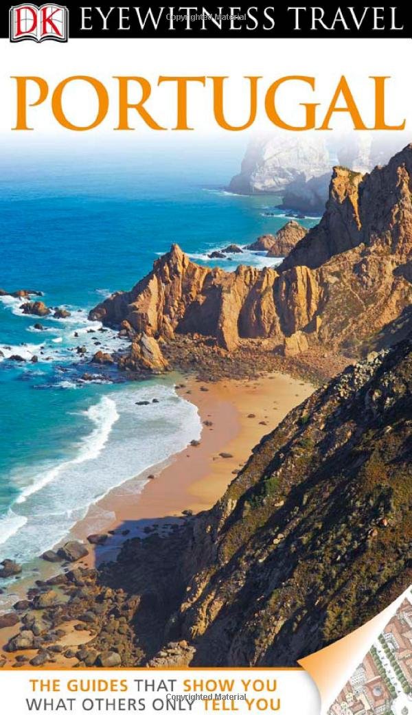 DK Eyewitness Travel Guide: Portugal by Symington, Martin