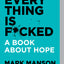 Everything Is F*cked