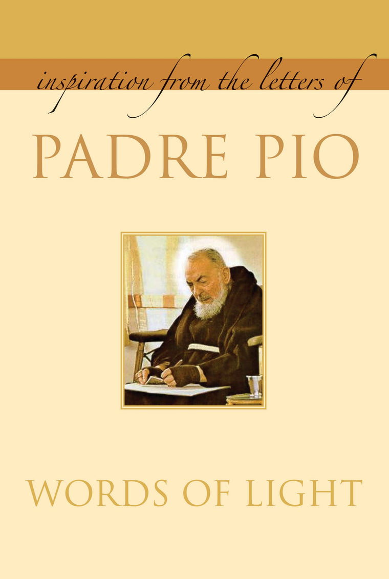 Words of Light: Inspiration From the Letters of Padre Pio