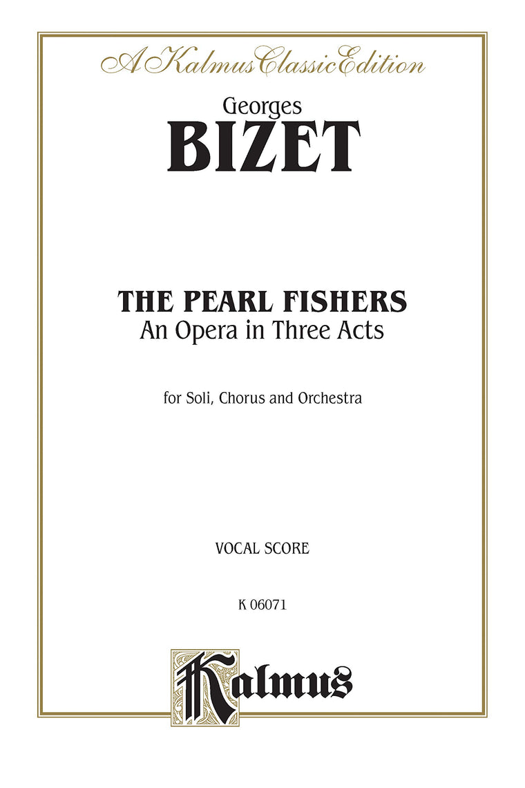 The Pearl Fishers: French, English Language Edition, Vocal Score (Kalmus Edition) (French Edition)