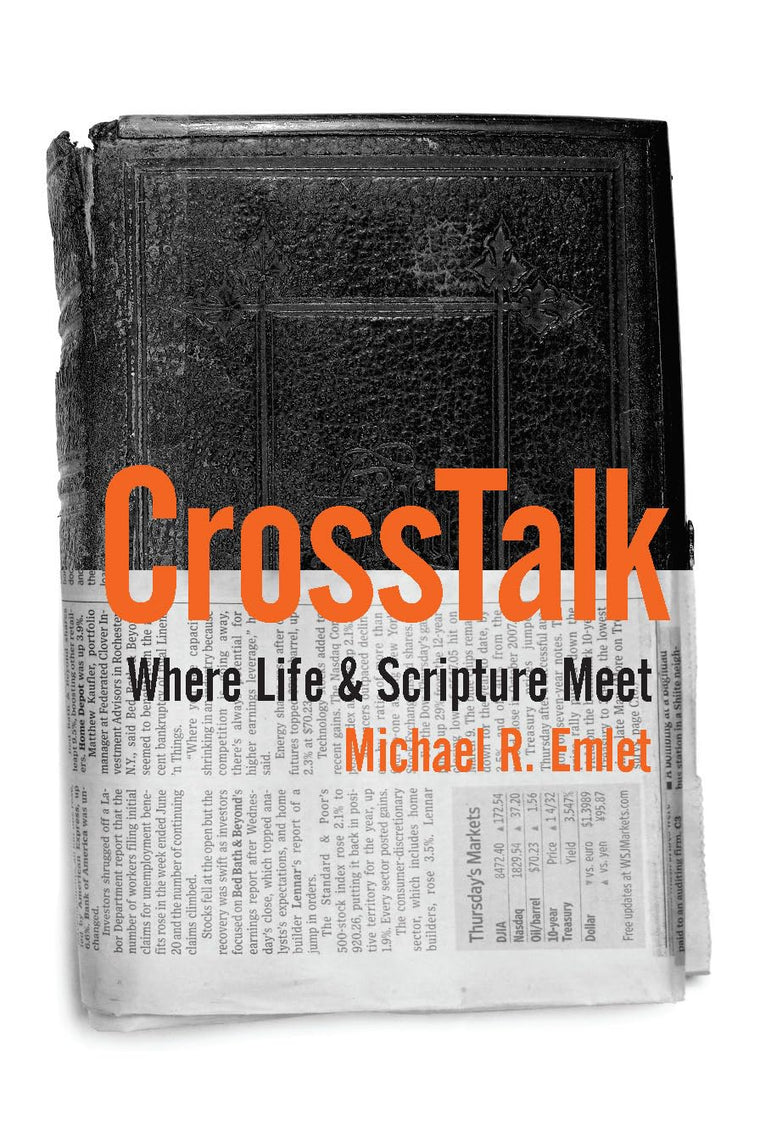Cross Talk: Where Life and Scripture Meet by Michael R. Emle