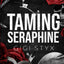 Taming Seraphine (Morally Black)