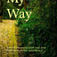 My Way: Following the cancer brick road, from diagnosis to all clear naturally in 5 months...