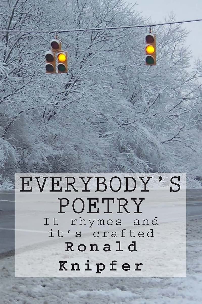 Everybody's Poetry: Everybody's Poetry. It rhymes. It's crafted. Most of it was written on a bus traveling to work.