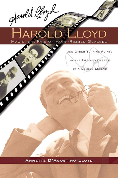 Harold Lloyd: Magic in a Pair of Horn-Rimmed Glasses