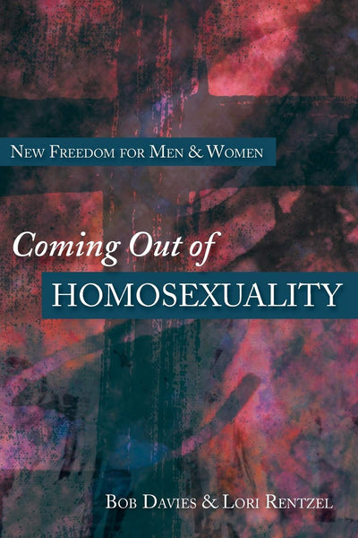 Coming Out of Homosexuality: New Freedom for Men and Women