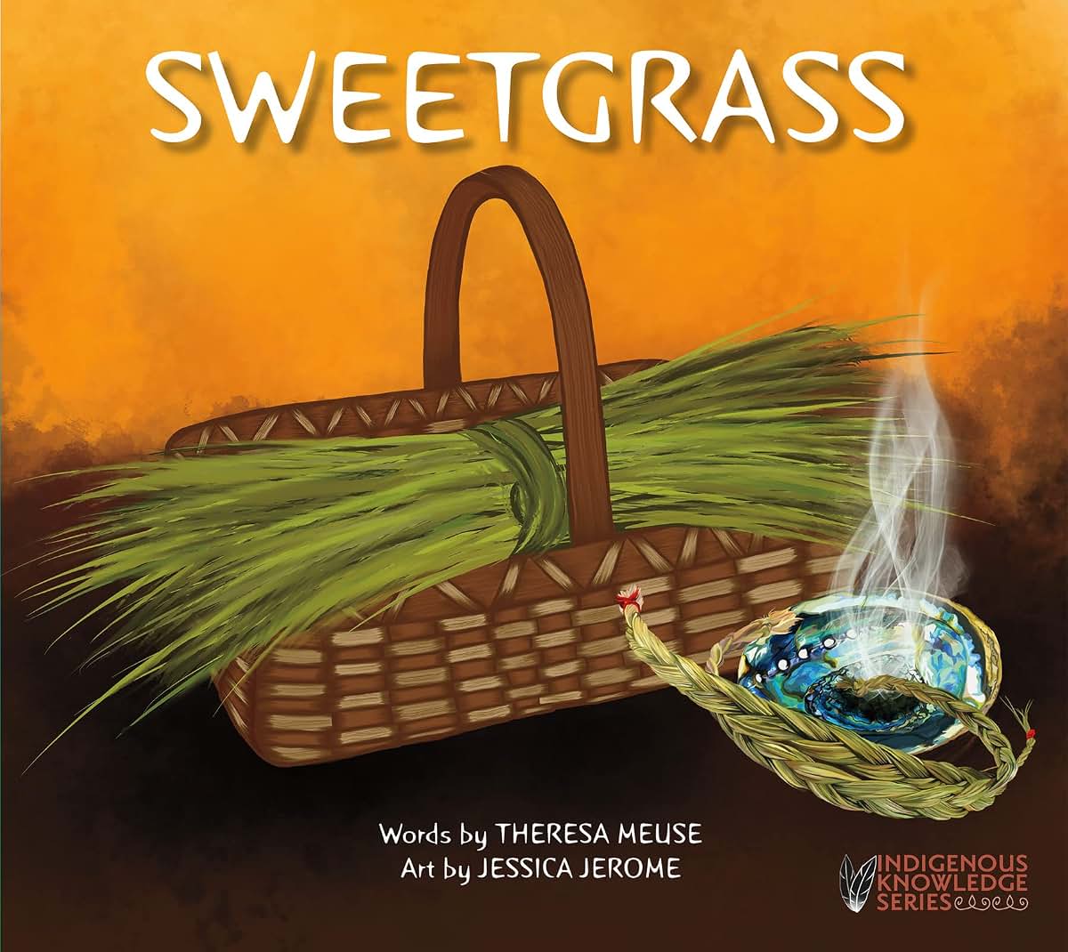 Sweetgrass (Indigenous Knowledge Series)