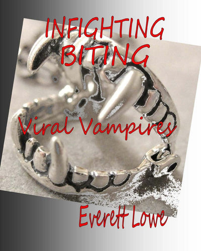 Infighting Biting: Viral Vampires