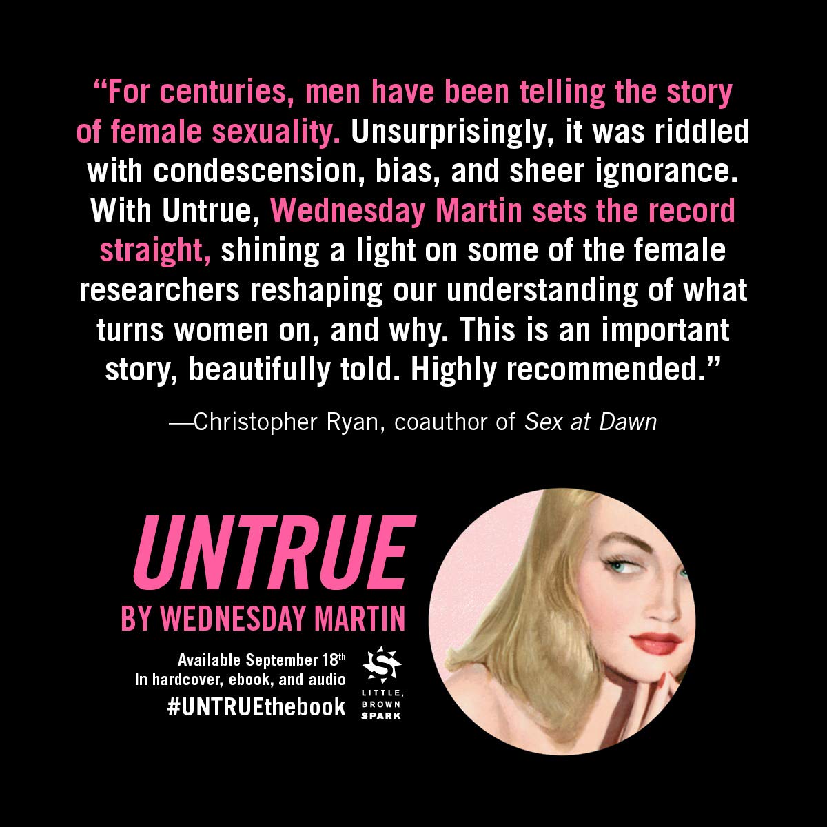 Untrue: Why Nearly Everything We Believe About Women, Lust, and Infidelity Is Wrong and How the New Science Can Set Us Free