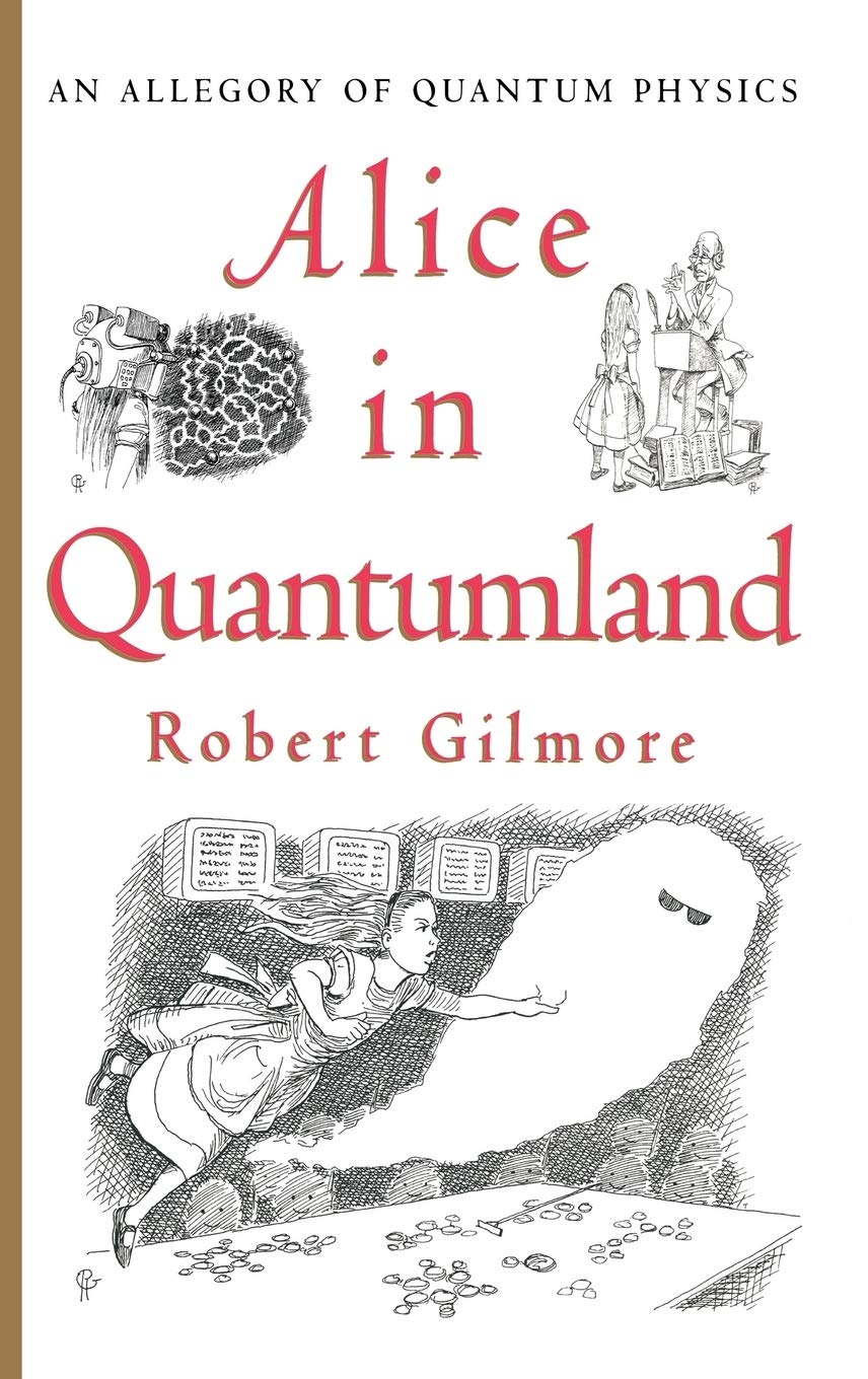 Alice in Quantumland: An Allegory of Quantum Physics by Gilm