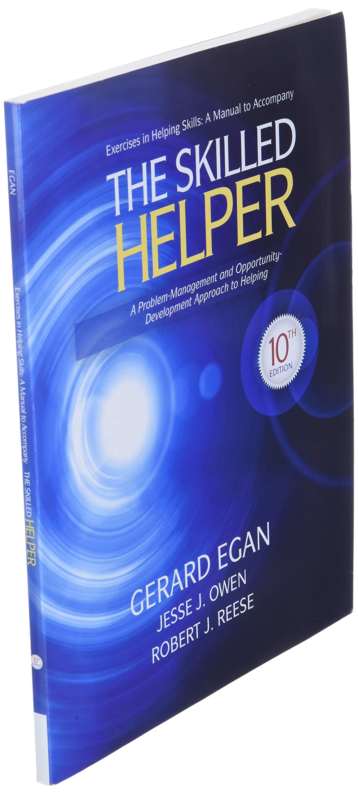 Student Workbook Exercises for Egan's The Skilled Helper, 10th