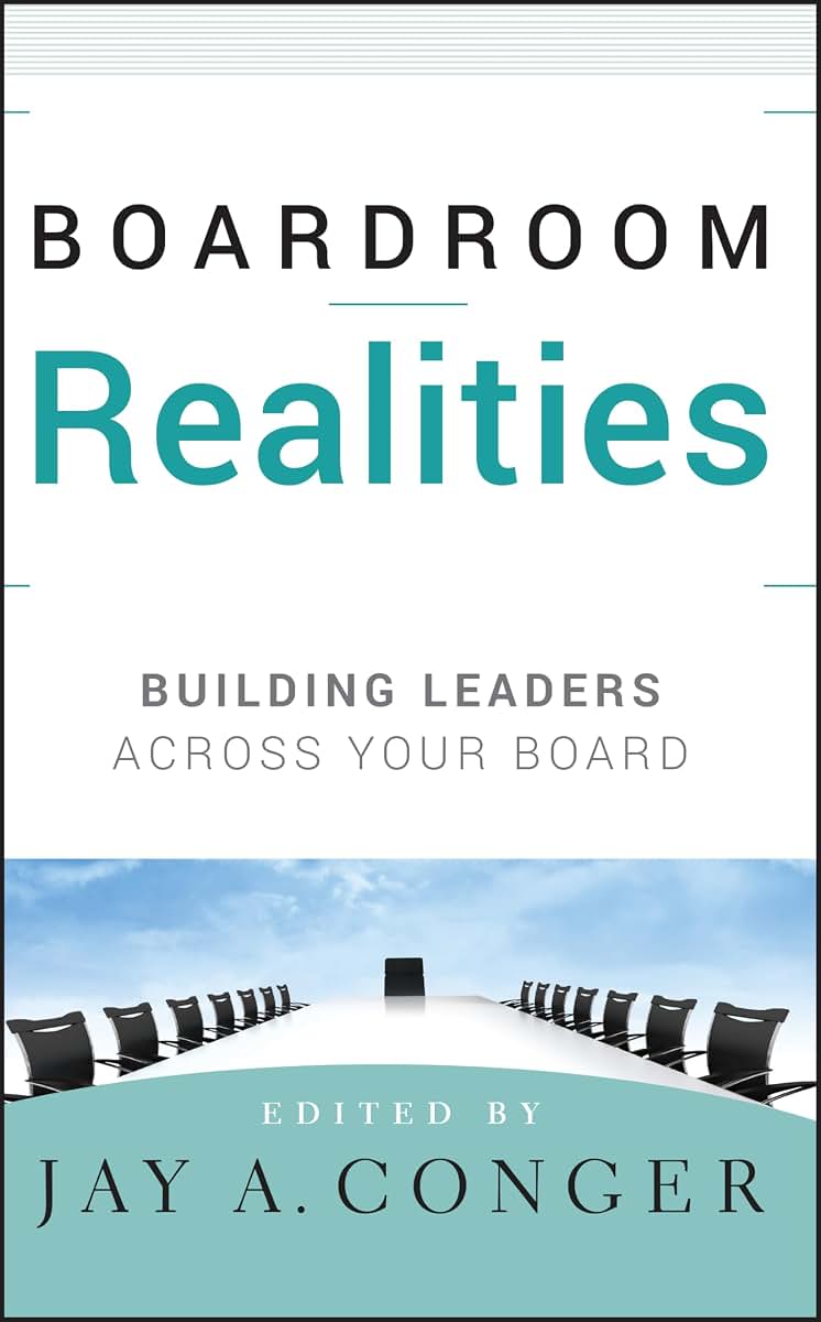 Boardroom Realities: Building Leaders Across Your Board