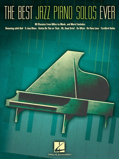 The Best Jazz Piano Solos Ever - 80 Classics from Miles to Monk  Piano Sheet Music for Intermediate to Advanced Players  Hal Leonard Songbook